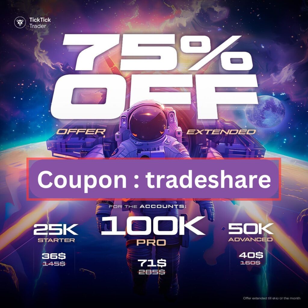 75% OFF TIckTIck Trader Tradeshare